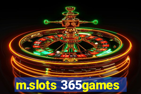 m.slots 365games